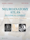 Neuroanatomy Atlas in Clinical Context : Structures, Sections, Systems, and Syndromes - eBook