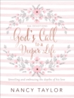 God's Call to a Deeper Life - Book