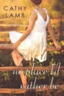 No Place I'd Rather Be - eBook