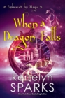 When a Dragon Falls - Book