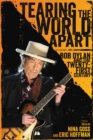 Tearing the World Apart : Bob Dylan and the Twenty-First Century - eBook