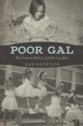 Poor Gal : The Cultural History of Little Liza Jane - eBook