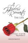 A Hopeless Romantic : The Life - eBook
