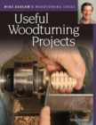 Mike Darlow's Woodturning Series: Useful Woodturning Projects - Book