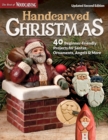 Handcarved Christmas, Updated Second Edition : 40 Beginner-Friendly Projects for Santas, Ornaments, Angels & More - Book