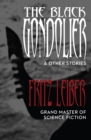 The Black Gondolier : & Other Stories - eBook