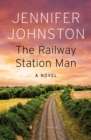 The Railway Station Man : A Novel - eBook