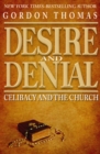 Desire and Denial : Celibacy and the Church - eBook