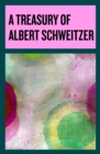 A Treasury of Albert Schweitzer - eBook