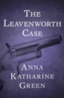 The Leavenworth Case - eBook