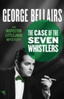 The Case of the Seven Whistlers - eBook