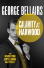 Calamity at Harwood - eBook