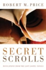 Secret Scrolls : Revelations from the Lost Gospel Novels - eBook