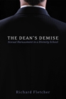 The Dean's Demise : Sexual Harassment in a Divinity School - eBook