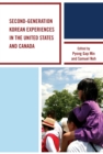 Second-Generation Korean Experiences in the United States and Canada - eBook