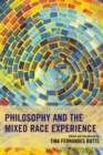 Philosophy and the Mixed Race Experience - eBook