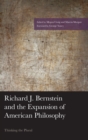 Richard J. Bernstein and the Expansion of American Philosophy : Thinking the Plural - eBook
