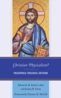 Christian Physicalism? : Philosophical Theological Criticisms - eBook