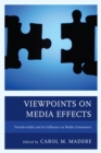 Viewpoints on Media Effects : Pseudo-reality and Its Influence on Media Consumers - eBook
