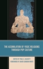 Assimilation of Yogic Religions through Pop Culture - eBook