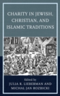 Charity in Jewish, Christian, and Islamic Traditions - eBook