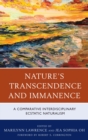 Nature's Transcendence and Immanence : A Comparative Interdisciplinary Ecstatic Naturalism - eBook