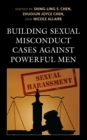 Building Sexual Misconduct Cases against Powerful Men - eBook