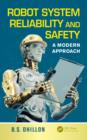Robot System Reliability and Safety : A Modern Approach - eBook