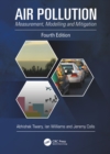 Air Pollution : Measurement, Modelling and Mitigation, Fourth Edition - eBook