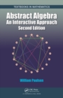 Abstract Algebra : An Interactive Approach, Second Edition - eBook