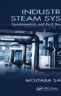Industrial Steam Systems : Fundamentals and Best Design Practices - eBook