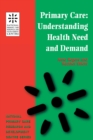 Primary Care : Understanding Health Need and Demand - eBook