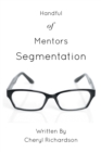 Handful of Mentors Segmentation - eBook