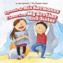 Aprendo de mis hermanos / I Learn from My Brother and Sister - eBook