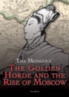 The Golden Horde and the Rise of Moscow - eBook