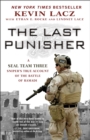 The Last Punisher : A SEAL Team THREE Sniper's True Account of the Battle of Ramadi - eBook
