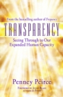 Transparency : Seeing Through to Our Expanded Human Capacity - eBook