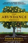 The Abundance Project : 40 Days to More Wealth, Health, Love, and Happiness - eBook