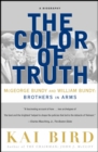 The Color of Truth : McGeorge Bundy and William Bundy:  Brothers in Arms - eBook