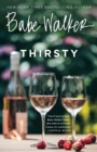 Babe Walker: Thirsty - eBook