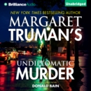 Undiplomatic Murder - eAudiobook