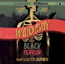 Wild Boy and the Black Terror - eAudiobook