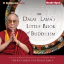 The Dalai Lama's Little Book of Buddhism - eAudiobook