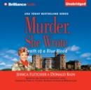 Murder, She Wrote: Death of a Blue Blood - eAudiobook