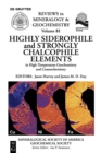 Highly Siderophile and Strongly Chalcophile Elements in High-Temperature Geochemistry and Cosmochemistry - eBook