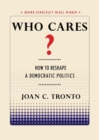 Who Cares? : How to Reshape a Democratic Politics - Book
