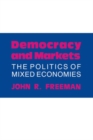 Democracy and Markets : The Politics of Mixed Economies - eBook