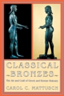 Classical Bronzes : The Art and Craft of Greek and Roman Statuary - eBook