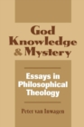 God, Knowledge, and Mystery : Essays in Philosophical Theology - eBook
