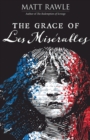 The Grace of Les Miserables - eBook